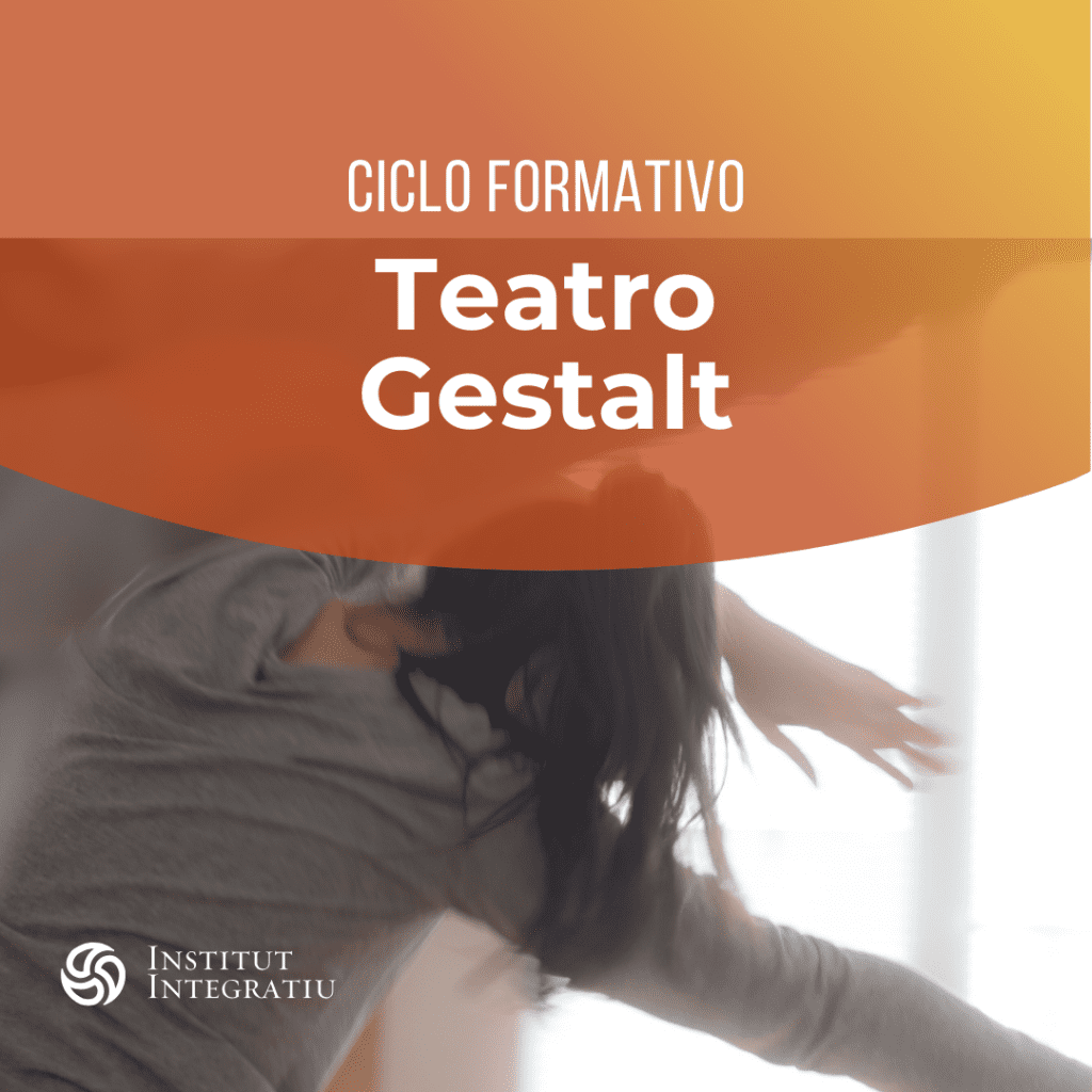 Ciclo Formativo Teatro Gestalt